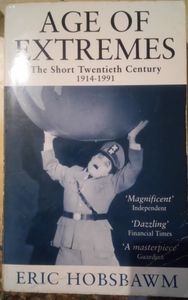 Age of Extremes: The Short Twentieth Century: 1914-1991