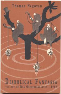 Diabolical Fantasia: The Art of Der Orchideengarten Vol. 1 (1919) Issues #1-6