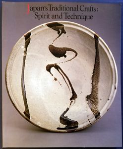 Japan's Traditional Crafts: Spirit and Technique