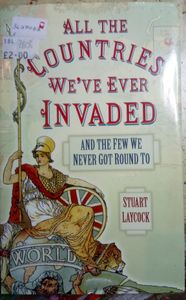 All The Countries We've Ever invaded And The Few We Never Got Round To