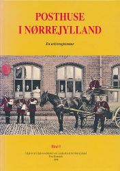 Posthuse i Nørrejylland Bind I: En arkivregistratur