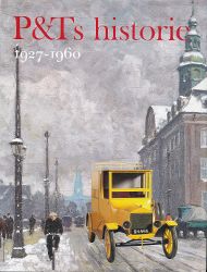 P&Ts historie 1927-1960: Post og tele under samme tag