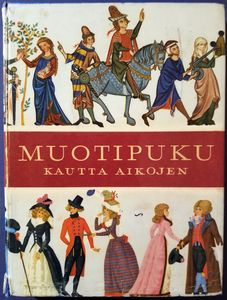 Muotipuku kautta aikojen: Pukuhistoriallinen värikuvasto