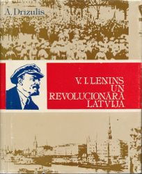 V. I. Ļeņins un revolucionārā Latvija