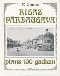 Rīgas Pardaugava pirms 100 gadiem: Pārdaugavas iedzīvotāji 19. gs. beigu un 20. gs. sākuma atklātnēs