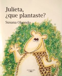 Julieta, ¿Qué Plantaste?