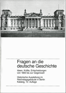 Fragen An Die Deutsche Geschichte (Ideen, Kräfte, Entscheidungen Von 1800 Bis Zur Gegenwart)