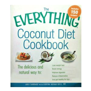 The Everything Coconut Diet Cookbook