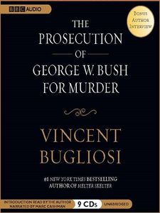 The Prosecution of George W. Bush for Murder