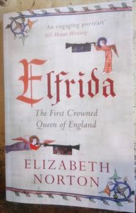 Elfrida: The First Crowned Queen of England