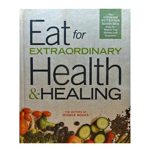 Eat for Extraordinary Health & Healing