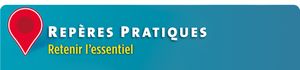 Repères pratiques