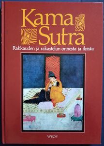 Kama Sutra - Rakkauden ja rakastelun onnesta ja iloista