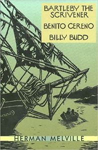 Bartleby the Scrivener / Benito Cereno / Billy Budd