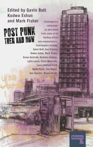 Post Punk Then and Now