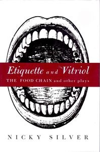 Etiquette and Vitreol: The Food Chain and Other Plays