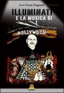 Illuminati E La Musica Di Hollywood