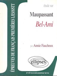Etude sur Maupassant Bel-Ami
