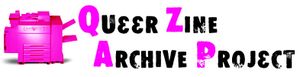 Queer Zine Archive Project