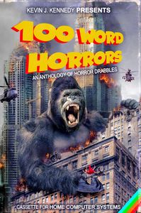 100 Word Horrors: An Anthology of Horror Drabbles