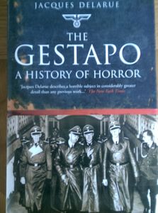 The Gestapo. A History of Horror