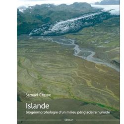Islande. Biogéomorphologie d'un milieu périglaciaire humide