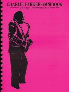 Charlie Parker Omnibook: For B Flat Instruments