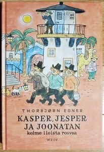 Kasper, Jesper ja Joonatan. Kolme iloista rosvoa