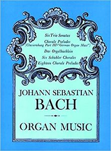 Johann Sebastian Bach: Organ Music