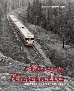 Savon rautatie Kouvola-Kuopio 1889-2014