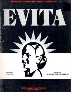Evita: Musical Excerpts and Complete Libretto