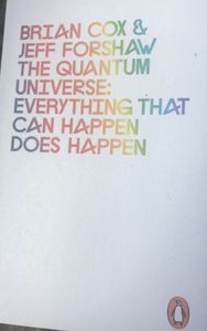 The Quantum Universe: Everything That Can Happen Does Happen
