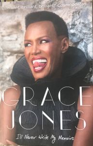 Grace Jones: I'll Never Write My Memoirs