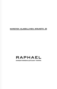 Raphael. Kaksikymmenvuotiaan tarina