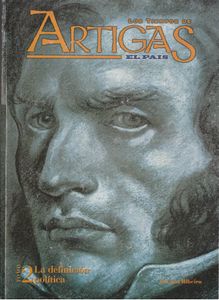 Los Tiempos De Artigas II (La Definición Política)