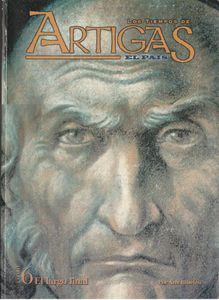 Los Tiempos De Artigas VI (El Largo Final)