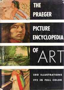 The Praeger Picture Encyclopedia of Art
