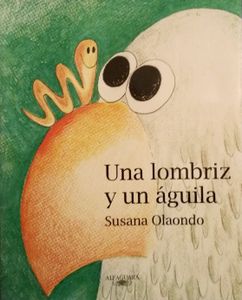 Una Lombriz y Un Águila