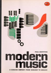 Modern Music: A Concise History From Debussy To Boulez