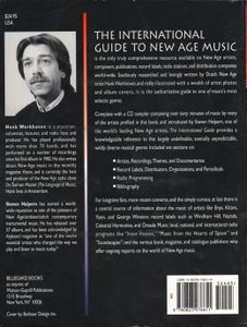 The International Guide To New Age Music: A Comprehensive Guide To The Vast And Varied Artists And Recordings Of New Age Music