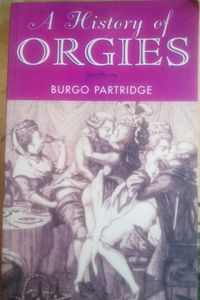 A History of Orgies