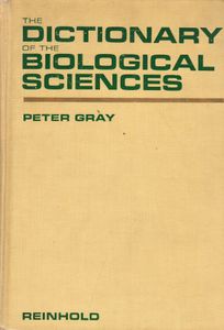 The Dictionary Of The Biological Sciences