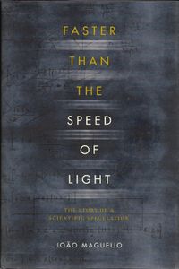 Faster Than the Speed of Light: The Story of a Scientific Speculation