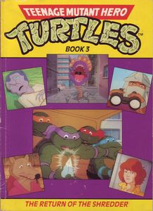 Teenage Mutant Hero Turtles Book 3: The Return of the Shredder