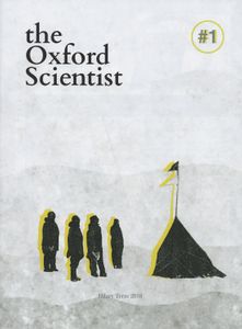 The Oxford Scientist #1 (Hilary Term 2018)
