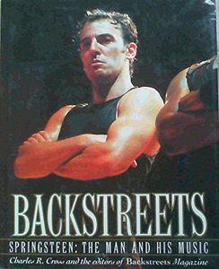 Backstreets: Springsteen, the Man and His Music