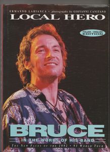 Local Hero - Bruce Springsteen in the Words of His Band