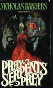 Pray, Serpents Prey