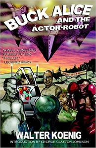 Buck Alice And the Actor-robot