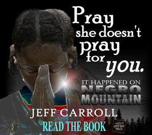It Happened on Negro Mountain